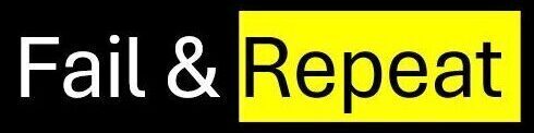 Fail & Repeat